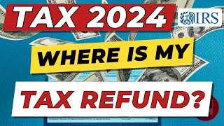 IRS Tax Return 2024 When You Will Get Your Tax Refund For 2024 amp Why It May Be Less This Year [upl. by Enilaf799]