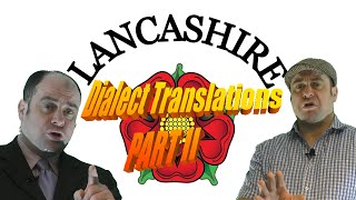 Lancashire Dialect Phrases Translated Part II [upl. by Ama193]