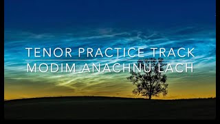 Modim Anachnu Lach  Tenor practice track [upl. by Yortal]