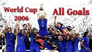 World Cup 2006 All Goals [upl. by Zacharie]