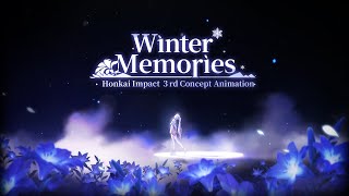 Winter Memories Honkai Impact 3rd Concept Animation  Honkai Impact 3rd [upl. by Hanako]