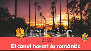 Quiqui Ràpid 2x32  El canvi horari és romàntic [upl. by Noval]