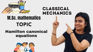 L43Hamilton Canonical equationsClassical MechanicsMSc Mathematics [upl. by Ahsienet]