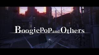 『Boogiepop and Others』 Promotional Trailer [upl. by Adiaros]