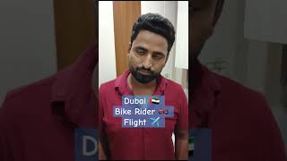 Dubai 🇦🇪 Bike 🏍 rider Flight ✈️ inletjobs [upl. by Schreib]