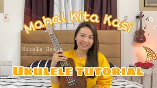 MAHAL KITA KASI  Nicole Hyala  UKULELE TUTORIAL [upl. by Ahtrim]