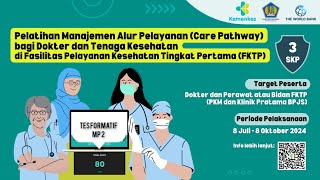 Tes Formatif MP 2 Pelatihan Manajemen Alur Pelayanan Bagi Dokter dan Tenaga Kesehatan di FKTP [upl. by Ytram766]