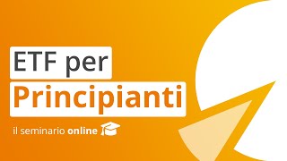 ETF per PRINCIPIANTI – il seminario online  justETF Italia [upl. by Anahoj257]