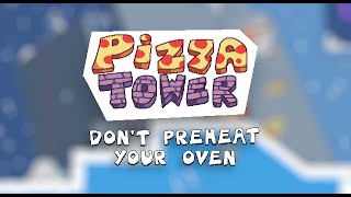 Dont Preheat Your Oven  Pizza Tower Remix [upl. by Marylou]