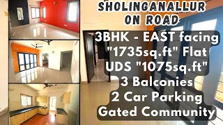 SHOLINGANALLUR OnRoad 1735sqft 3BHKforSale 1075sqft UDS EASTfacing 3 Balconies SoldOut [upl. by Htebharas548]