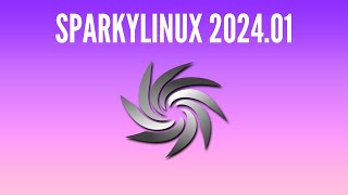 Whats New in SparkyLinux 202401 [upl. by Baggott83]