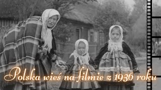 Polska wieś w 1936 roku na archiwalnym filmie  Historia Polski [upl. by Lodmilla157]