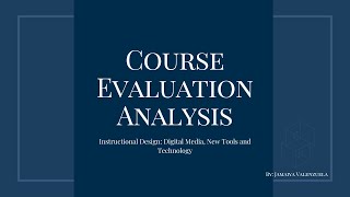 QCTIP Course Evaluation for Instructional Design Digital Media New Tools and Technology [upl. by Werd]