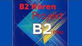 Projekt B2 neuTest 3Hören Teil 4 Prüfungsvorbereitung GoetheZertifikat B2 Lösung✓ Description [upl. by Nimrak143]