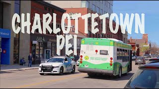 CHARLOTTETOWN DOWNTOWN PEI  PRINCE EDWARD ISLAND CANADA [upl. by Anaitat616]