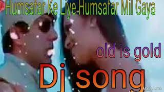 Humsafar Ke Liye Humsafar Mil Gaya Jaal DJ song [upl. by Alfy]