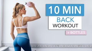 10 MIN BACK WORKOUT  upper back lower back lats amp neck  Equipment Bottles I Pamela Reif [upl. by Agnesse]