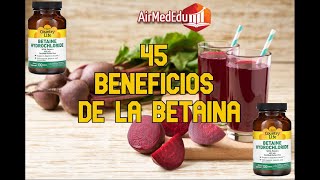 45 Beneficios de la Betaína [upl. by Notsyrb707]