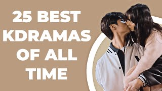 25 Highest Rated Kdramas Of All Time [upl. by Rimidalb]