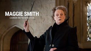 Maggie Smith  Career Retrospective [upl. by Yenwat636]