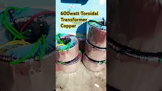 600 Watt Toroidal Transformer Redy transformers electrical transistor electronic facebook [upl. by Filahk843]