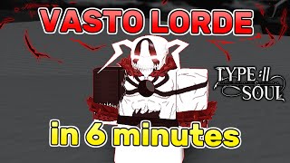 HOW TO BECOME VASTO LORDE IN 6 MINUTES  Type Soul Guide [upl. by Panthia495]