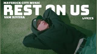 Maverick City Music  REST ON US Spirit Come Move Over Us feat Sam Rivera  lyric Video [upl. by Constantine]