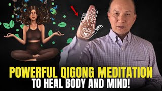 Powerful Qigong Meditation To Heal The Body  Guided Meditation by Chunyi Lin [upl. by Lallage24]