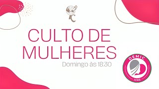 Culto de Mulheres ICNE [upl. by Martina]