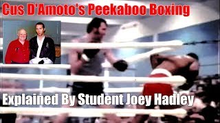 Cus DAmatos Fighter Explains Peekaboo Basics  Pro Boxer amp Coach Joey Hadley [upl. by Radley]