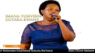 IMANA YUMVISHE GUTAKA KWAWE PASTOR REBECCA [upl. by Anivel]