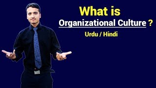 What is Organizational Culture  Urdu  Hindi [upl. by Qidas767]