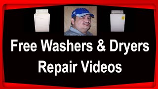 Free Washers amp Dryers Repair Videos [upl. by Tye]