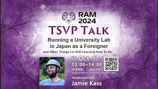 Jamie Kass  Running a University Lab in Japan as a Foreigner TSVP Talk at OIST [upl. by Retswerb]