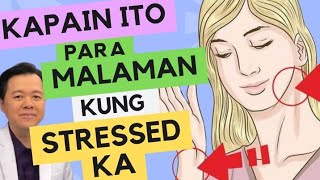 Kapain Ito Para Malaman Kung Stressed Ka By Doc Willie Ong Internist and Cardiologist [upl. by Craig]