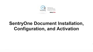 SentryOne Document Installation Configuration and Activation [upl. by Wayne]