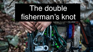 The Double Fisherman’s Knot [upl. by Anaig497]