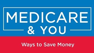 Medicare amp You Ways to Save Money [upl. by Etyam410]