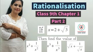 Rationalisation  Chapter 1  Class 9th  Part 2  Class 9th NCERT [upl. by Anaile448]