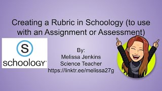 Creating a Rubric in Schoology to use with an Assignment or Assessment [upl. by Siana788]