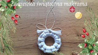 Zawieszka świąteczna makrama [upl. by Yvor389]