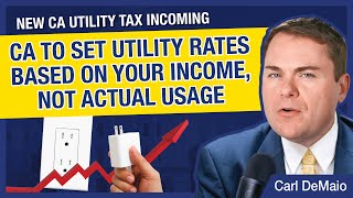 CA to Set Utility Rates Based on Your Income Not Actual Usage [upl. by Rik]