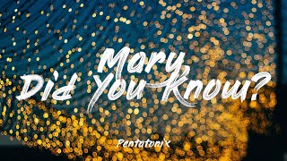 Mary Did You Know  Pentatonix Lyrics 1 HOUR [upl. by Ellerud558]