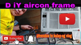 Diy aircon frame how to make aircon frame home made [upl. by Darrell]