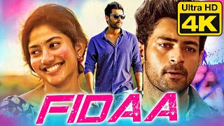 Fidaa 4K Ultra HD Sai Pallavi Romantic Hindi Dubbed Full Movie  फ़िदा Varun Tej Sai Chand Raja [upl. by Greeley]