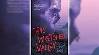 This Wretched Valley by Jenny Kiefer 🎧📖 Horror Audiobooks [upl. by Attenweiler]