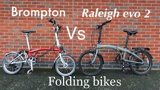 Brompton Vs Raleigh Evo 2 Folding bike [upl. by Neyu25]