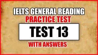 IELTS General Reading Practice Test 13 With Answers [upl. by Dulci]