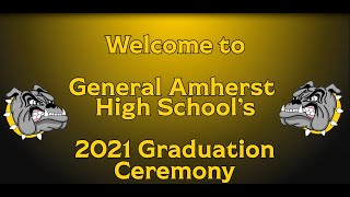 General Amherst High School 2021 Graduation Ceremony [upl. by Jacquette175]