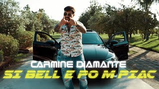 Carmine Diamante  si bell e po m piac Official Video 2023 [upl. by Ijic413]